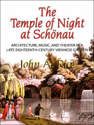 Title: The Temple Of Night At Schonau, Author: John A Rice