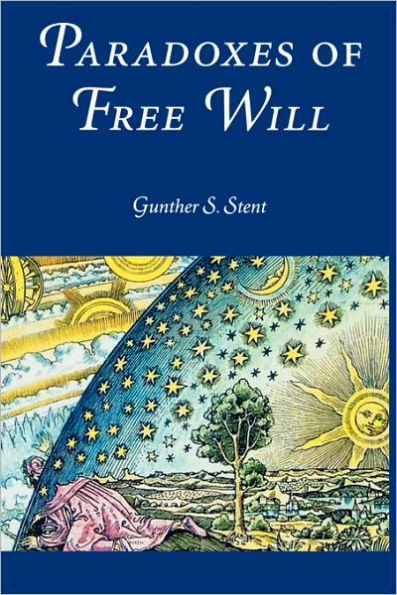 Paradoxes of Free Will: Transactions, American Philosophical Society (Vol. 92, Part 6)