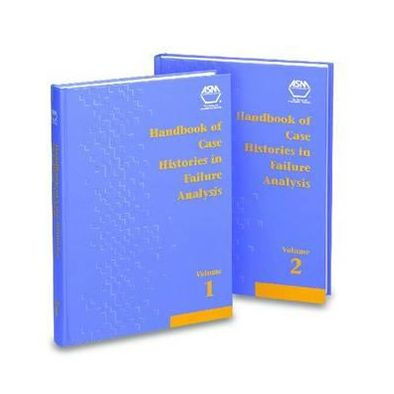 Handbook of Case Histories in Failure Analysis