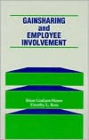 Gainsharing and Employee Involvement / Edition 2
