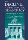 The Decline of Representative Democracy: Process, Participation, and Power in State Legislatures / Edition 1
