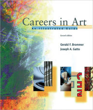 Title: Careers in Art: An Illus Guide / Edition 1, Author: Gerald Brommer