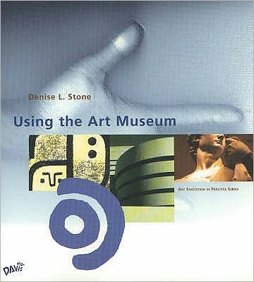 Using the Art Museum / Edition 1