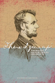 Title: There I Grew Up: Remembering Abraham Lincoln's Indiana Youth, Author: William E. Bartelt