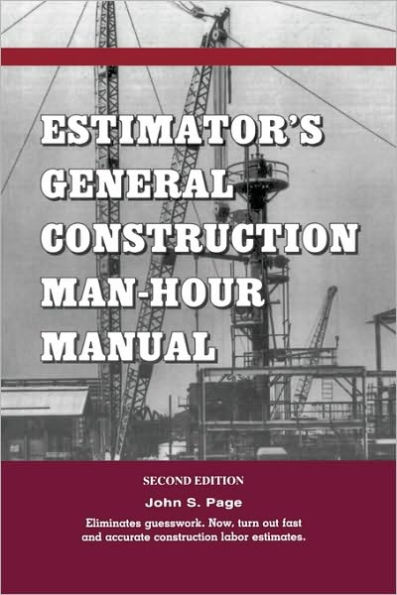 Estimator's General Construction Manhour Manual / Edition 2