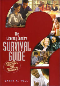 The Literacy Coachs Survival Guide Essential Questions And Practical Answers Edition 1 The Literacy Coachs Survival Guide Essential Questions And Practical Answers Edition 1