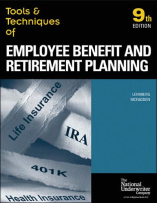 Tools And Techniques Of Employee Benefit And Retirement