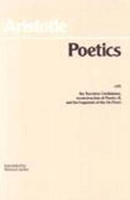 Poetics: with the Tractatus Coislinianus, reconstruction of Poetics II, and the fragments of the On Poets / Edition 1