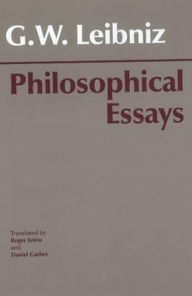 Title: Leibniz: Philosophical Essays / Edition 1, Author: Gottfried Wilhelm Leibniz