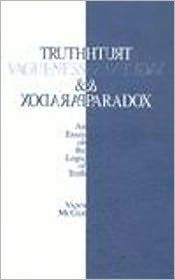 Title: Truth, Vagueness, and Paradox: An Essay on the Logic of Truth, Author: Vann McGee