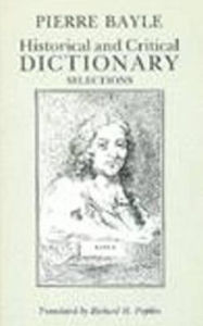 Title: Historical and Critical Dictionary: Selections, Author: Pierre Bayle