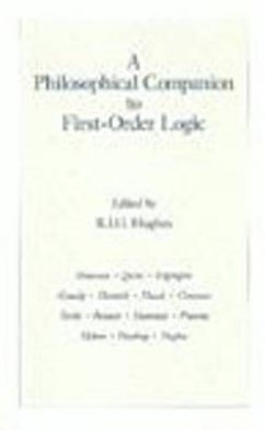 A Philosophical Companion to First Order Logic / Edition 1