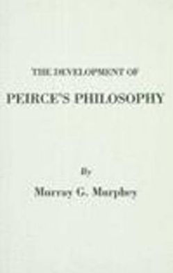 The Development of Peirce's Philosophy