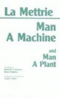 Man a Machine: Man a Plant