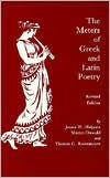 Title: The Meters of Greek and Latin Poetry / Edition 1, Author: James W. Halporn