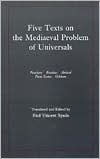 Title: Five Texts on the Mediaeval Problem of Universals: Porphyry, Boethius, Abelard, Duns Scotus, Ockham / Edition 1, Author: Paul V. Spade