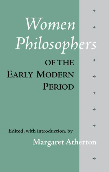 Women Philosophers of the Early Modern Period / Edition 1