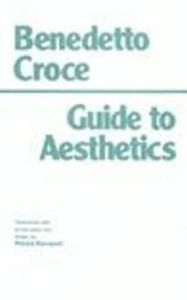 Title: Guide to Aesthetics, Author: Benedetto Croce