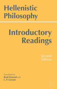 Title: Hellenistic Philosophy / Edition 2, Author: Brad Inwood