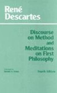 Title: Discourse on Method and Meditations on First Philosophy / Edition 4, Author: René Descartes