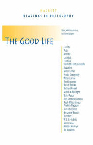 Title: The Good Life / Edition 1, Author: Charles Guignon