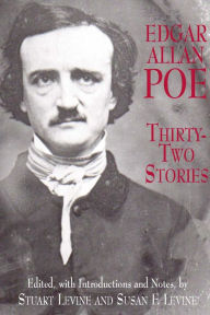 Title: Thirty-Two Stories / Edition 1, Author: Edgar Allan Poe