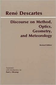 Title: Discourse on Method, Optics, Geometry, and Meteorology, Author: René Descartes