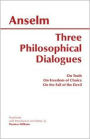 Three Philosophical Dialogues: On Truth, On Freedom of Choice, On the Fall of the Devil