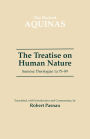 The Treatise on Human Nature: Summa Theologiae 1a 75-89 / Edition 1