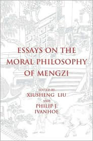 Essays on the Moral Philosophy of Mengzi