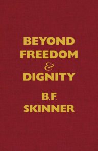 Title: Beyond Freedom and Dignity, Author: B. F. Skinner