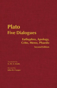 Title: Plato: Five Dialogues: Euthyphro, Apology, Crito, Meno, Phaedo / Edition 2, Author: Plato