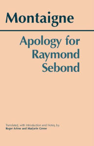Title: Apology for Raymond Sebond, Author: Michel de Montaigne