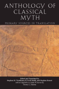 Title: AN ANTHOLOGY OF CLASSICAL MYTH / Edition 1, Author: Thomas G. Palaima