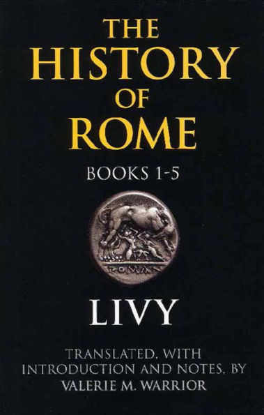 The History of Rome, Books 1-5 / Edition 1