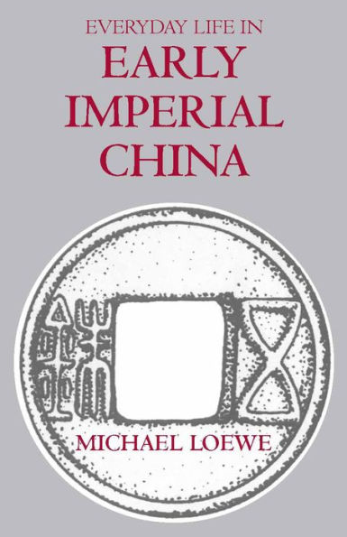 Everyday Life in Early Imperial China / Edition 1