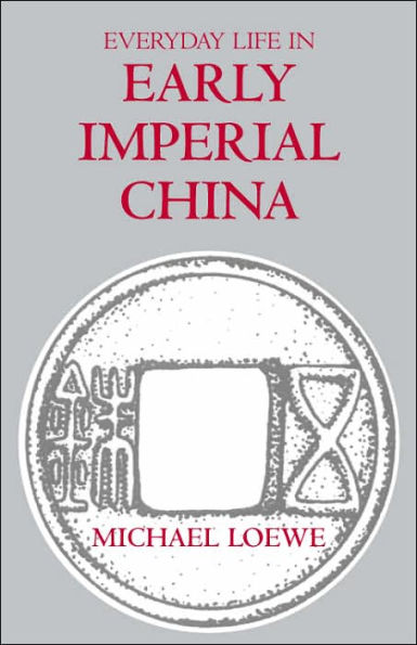 Everyday Life in Early Imperial China