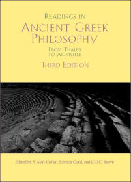 Title: Readings in Ancient Greek Philosophy: From Thales to Aristotle / Edition 3, Author: S. Mark Cohen