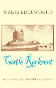 Title: Castle Rackrent / Edition 1, Author: Maria Edgeworth
