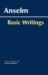 Title: Anselm: Basic Writings / Edition 1, Author: Anselm