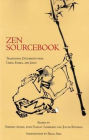 Zen Sourcebook: Traditional Documents from China, Korea, and Japan