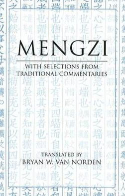 Mengzi: With Selections from Traditional Commentaries