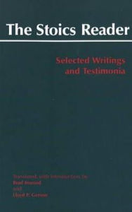 Title: The Stoics Reader: Selected Writings and Testimonia, Author: Brad Inwood