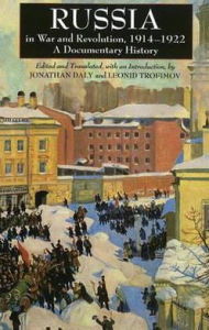 Title: Russia in War and Revolution, 1914-1922: A Documentary History, Author: Hackett Publishing Company