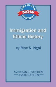 Title: Immigration and Ethnic History, Author: Mae N. Ngai