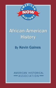 Title: African-American History, Author: Kevin  Gaines