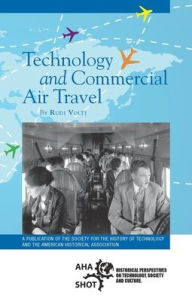 Title: Technology and Commercial Air Travel, Author: Rudi Volti