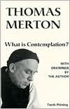 Title: What Is Contemplation?, Author: Thomas Merton