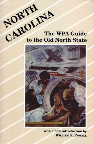 North Carolina: The WPA Guide to the Old North State