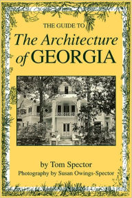 Title: The Guide to the Architecture of Georgia, Author: Tom Spector